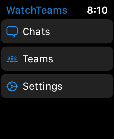 WatchTeams on Apple Watch: home with Chats, Teams and Settings